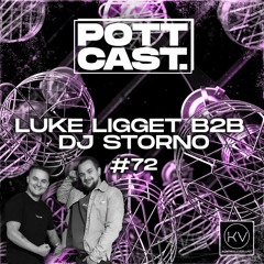 Pottcast #72 - Luke Ligget b2b DJ Storno
