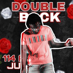 DOUBLE BACK (FT JUE)