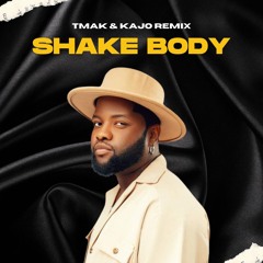 Shake Body (T-Mak & Kajo Remix)