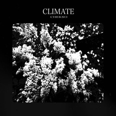 CLIMATE - CHEK$O￼