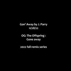 Offspring Gone Away_JParry