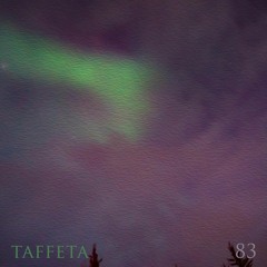 TAFFETA | 83