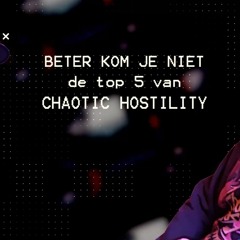 Chaotic Hostility's Top 5 mix | BKJN TV