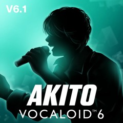 AKITO V6.1 - Idol -