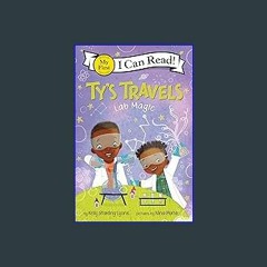(<E.B.O.O.K.$) ❤ Ty's Travels: Lab Magic (My First I Can Read) [PDF,EPuB,AudioBook,Ebook]