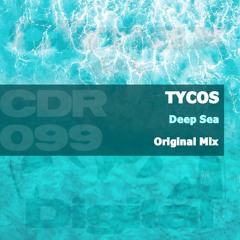 Tycos - Deep Sea (Original Mix)