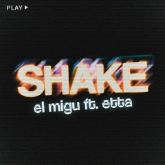 Shake (feat. Etta)
