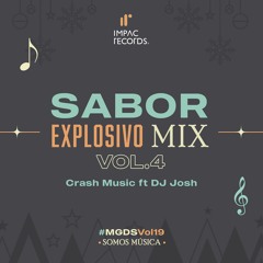 Sabor Explosivo Mix Vol4 by Crash Music ft DJ Josh IR