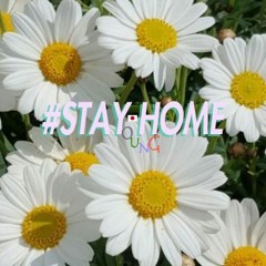 #STAY HOME MIX
