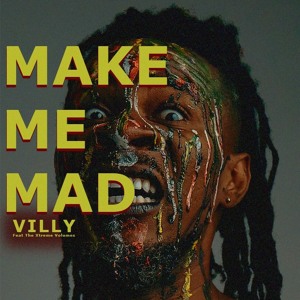 MAKE ME MAD