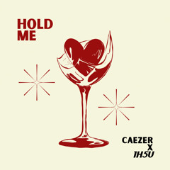 1H5U X CAEZER - HOLD ME