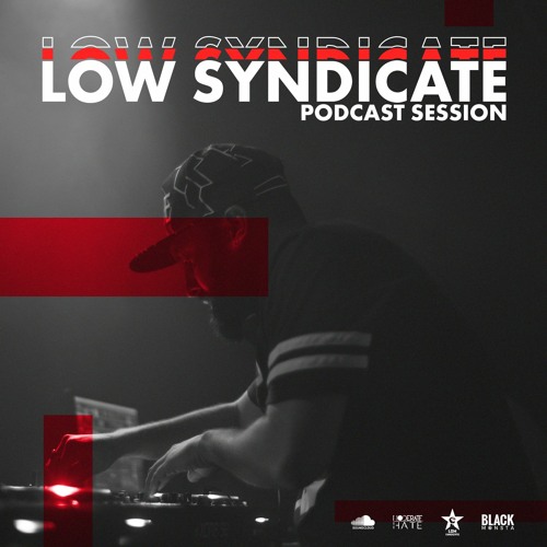 MODERATE HATE - Low Syndicate (Session)
