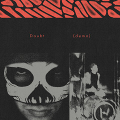 Doubt (demo)