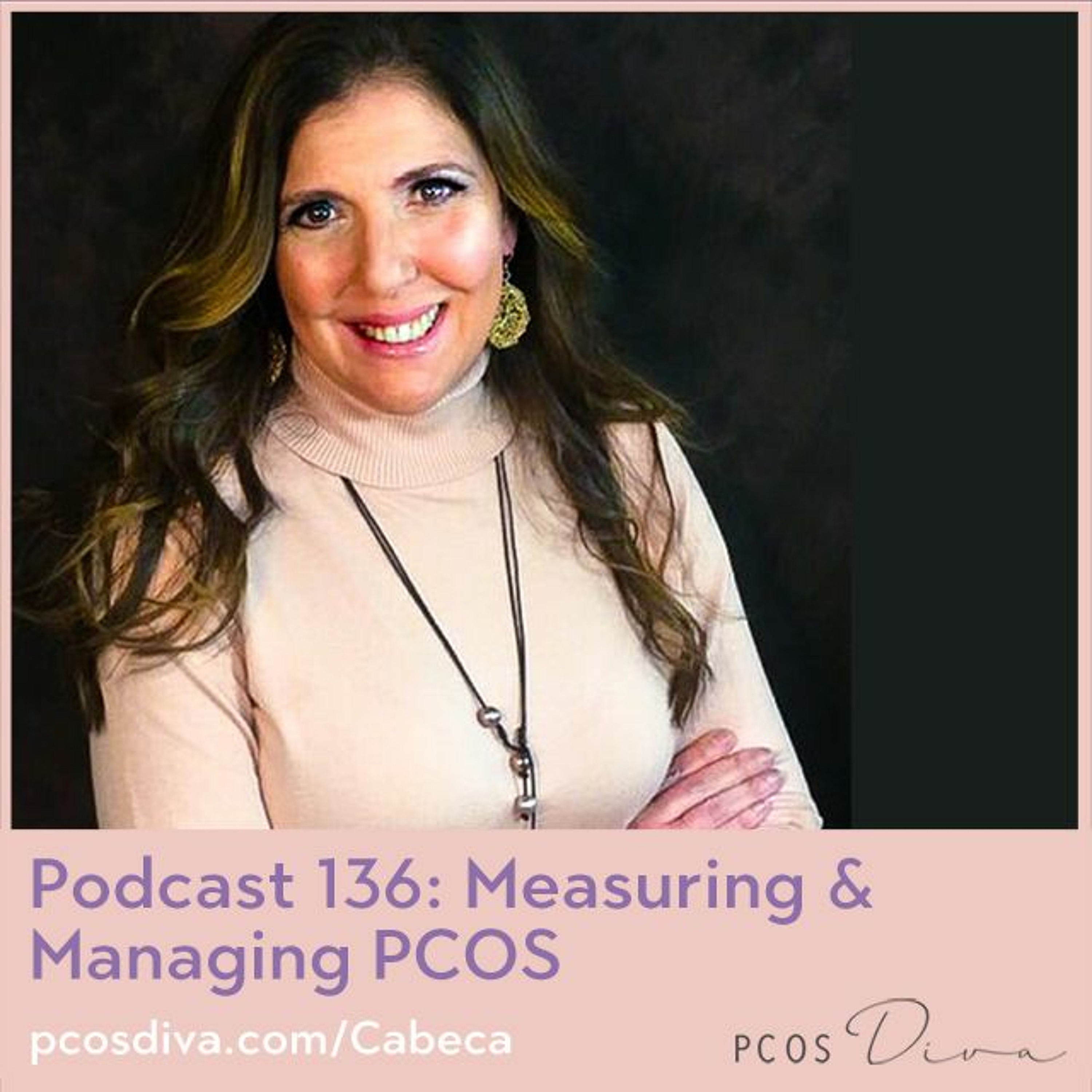 cover of episode 136-Measuring & Managing PCOS