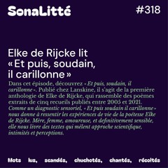 Elke de Rijcke - Et puis, soudain, il carillonne #318