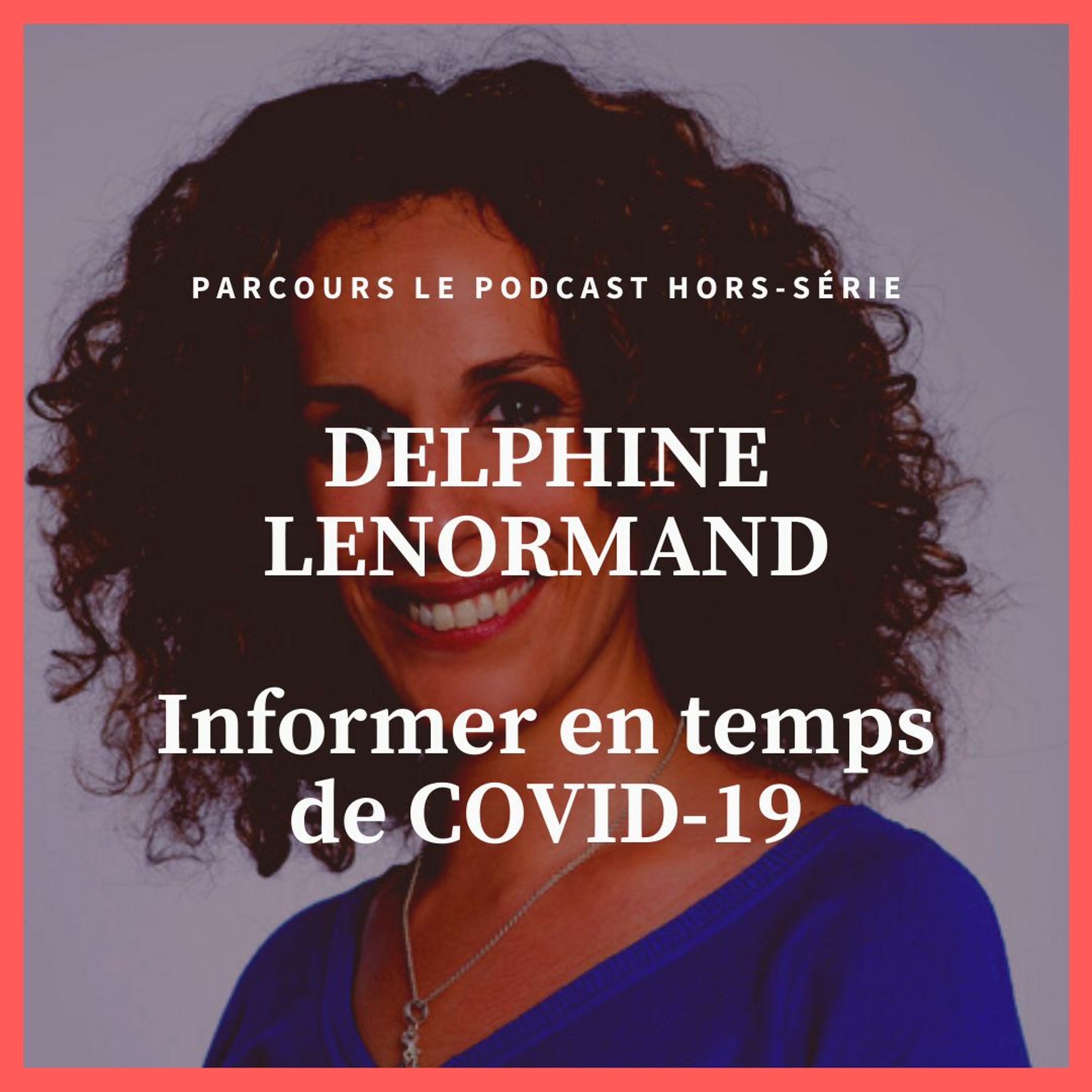 Hors-série I Delphine Lenormand, Déléguée com' France 3 Grand Est