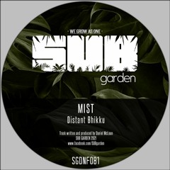 Mist - Distant Bhikku (SGDNF081) [clip] - OUT NOW on BandCamp (free download!)