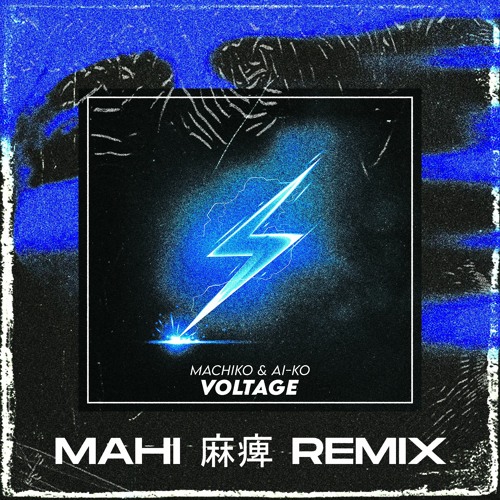 VOLTAGE (MAHI RMX)