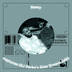 Reezy - neptunes (DJ Darko's Slow Groove Edit) Free Download