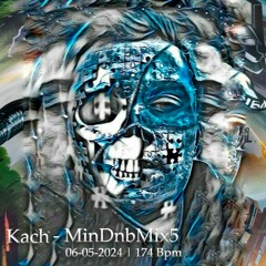 Kach - MinDnbMix5