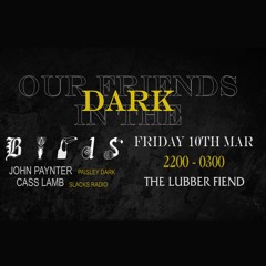 "Our Friends In The Dark " Promo Mix" with John Paynter