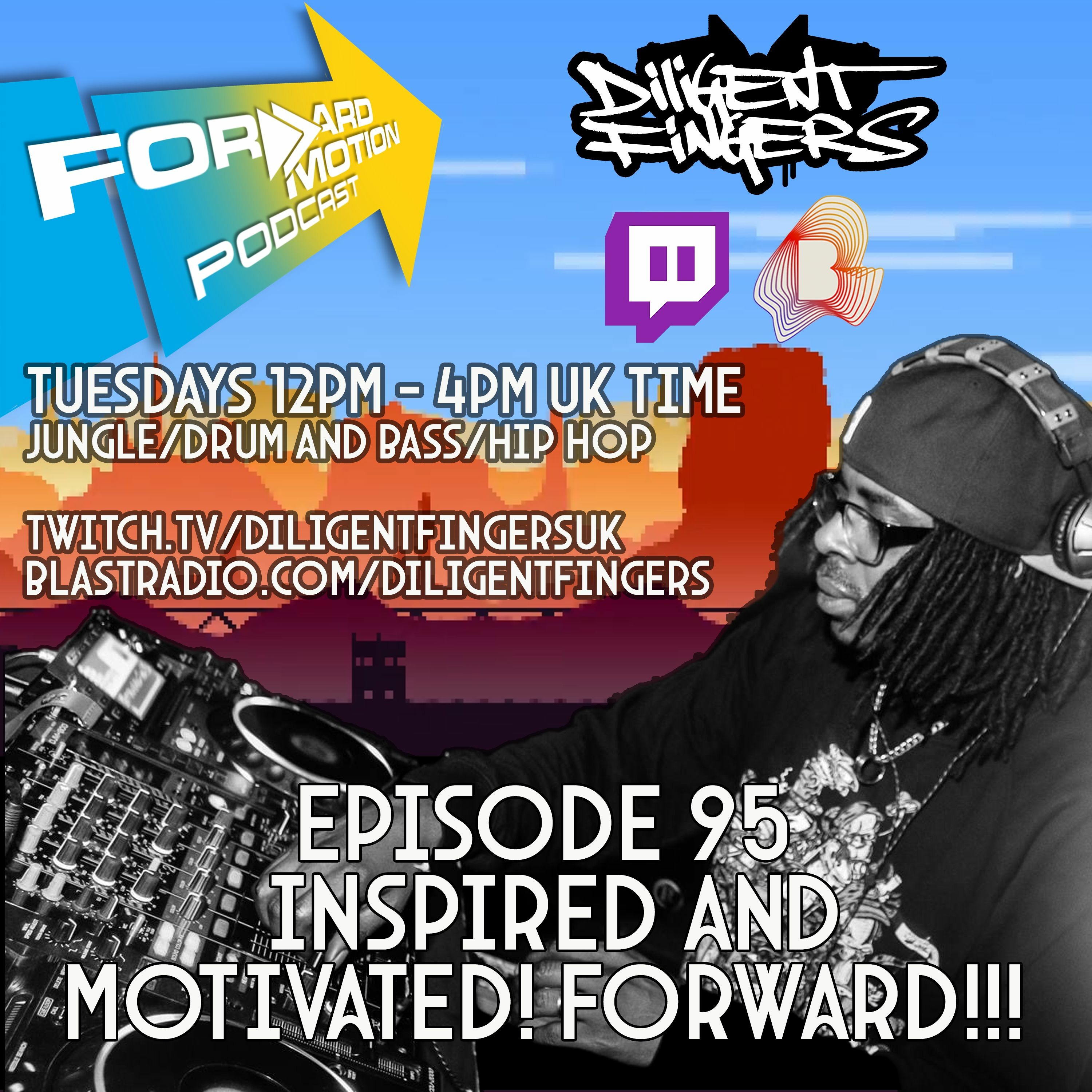 Inspired And Motivated! FORWARD FORWARD!!! | Forward Motion 95 | episode artwork
