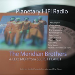 Planetary HiFi Radio_41 The Meridian Brothers/Secret Planet/Good Music