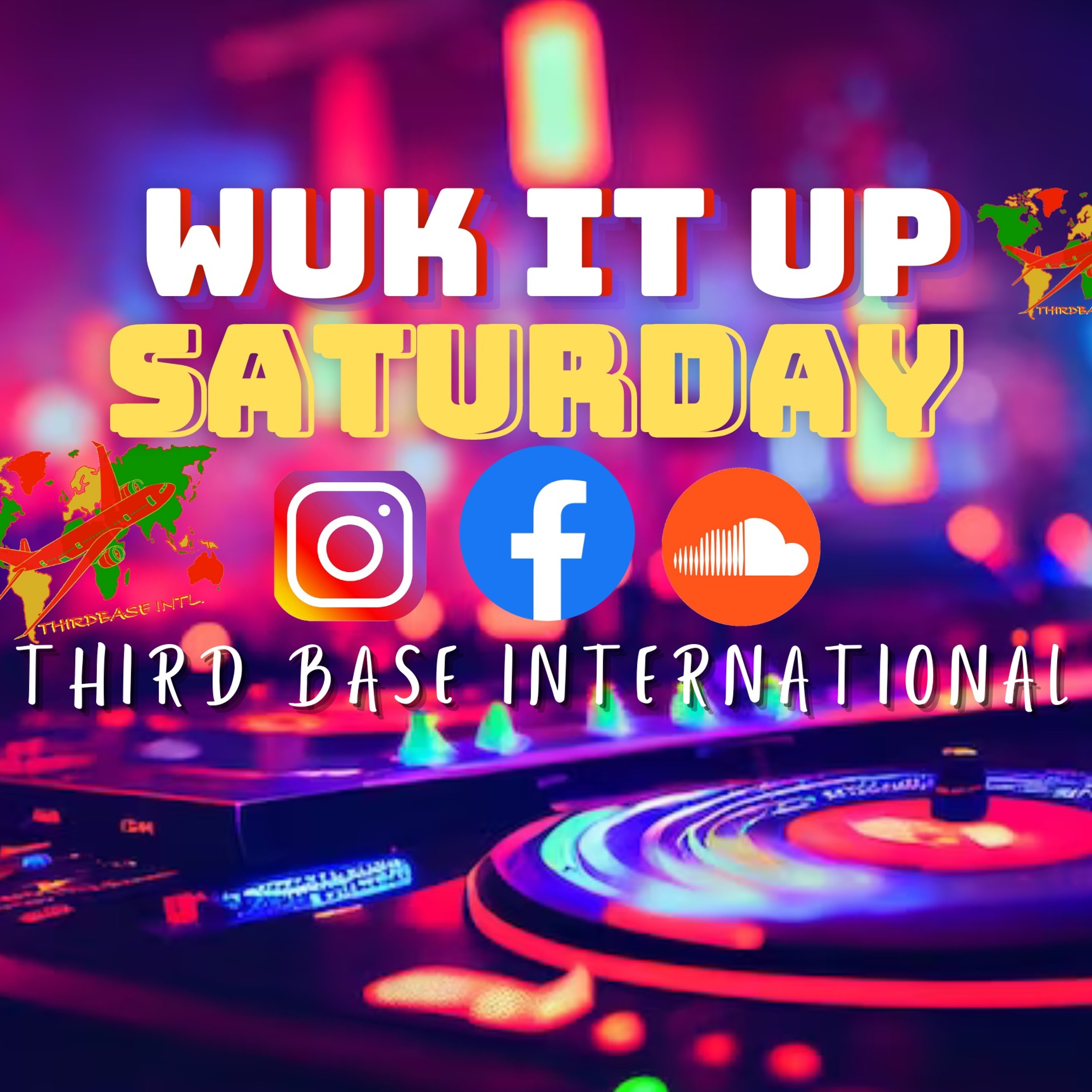 WUK IT UP SATURDAY | 1/6/24 | LIVESTREAM | DJ THIRD BASE INTERNATIONAL episode artwork