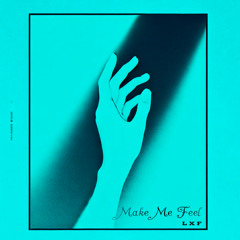 Make Me Feel