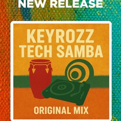 Keyrozz - Tech Samba (Extended Mix) .wav