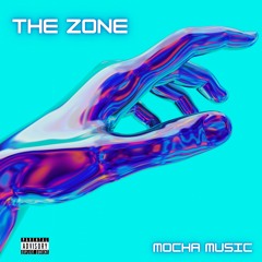 THE ZONE - Mocha Music (Free Download)