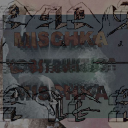 Mischka Mischka with Jadis Mischka | #102 Konstruction 07112024