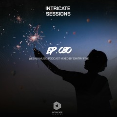 Five - Intricate Sessions Podcast #030