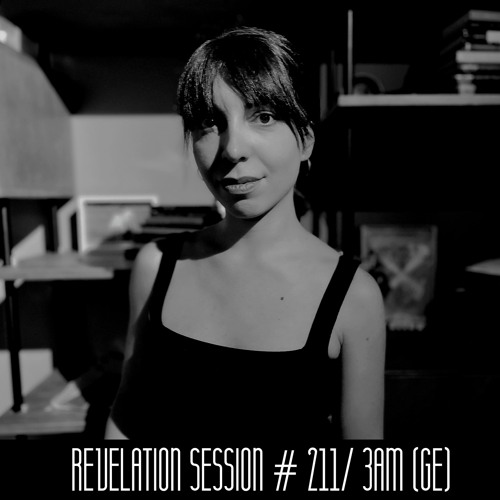 Revelation Session # 211/ 3AM (GE)