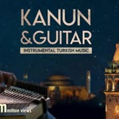 Instrumental Turkish Music | Kanun & Guitar -1 ♫ ᴴᴰ