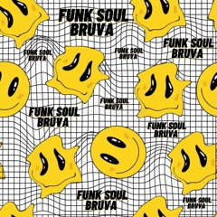 Funk Soul Bruva