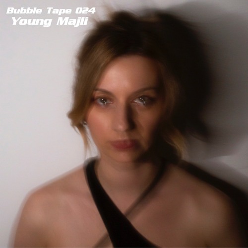 BubbleTape 024 w/ Young Majli