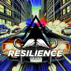 GOATZ - Resilience (Original Mix)[MUSTACHE CREW RECORDS]