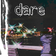 dare