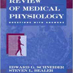 READ KINDLE 📂 Review of Medical Physiology: Questions With Answers by Ph.D. Schneide