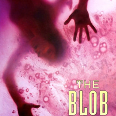 KINOKULTE. THE BLOB (Avec Philippe Setbon et Jean Veber)