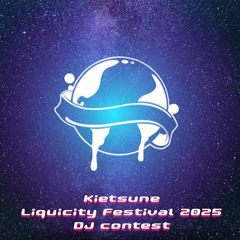 [FINALIST] Kietsune - Liquicity festival 2025 - DJ contest