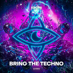 KROMI - Bring The Techno