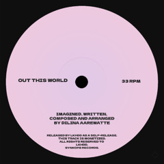 Out This World