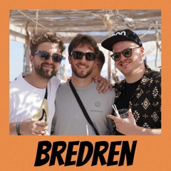 Bredren - Mixes