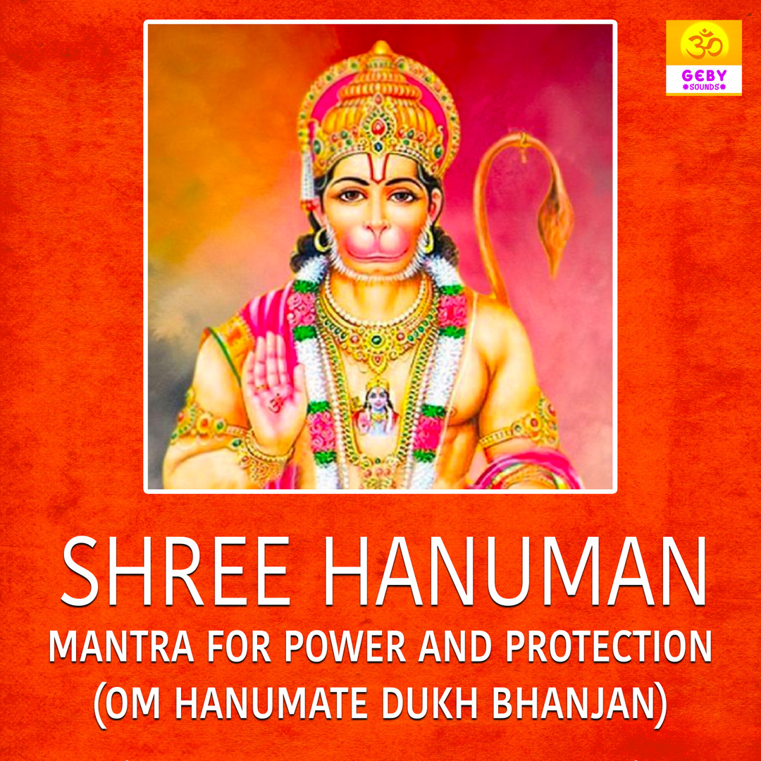 Stream Shree Hanuman Mantra For Power And Protection (Om Hanumate Dukh  Bhanjan) by Jatin | Listen online for free on SoundCloud