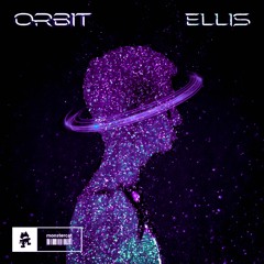 Ellis - Orbit ( KZann Remix )