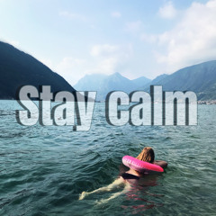 STAY CALM ☯️