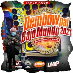 DJ FIBO - Dembow Pal Bajo Mundo 2021
