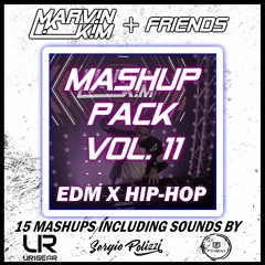 Marv!n K!m + Friends - MASHUP PACK VOL. 11 [EDM X HIPHOP] FREE DOWNLOAD
